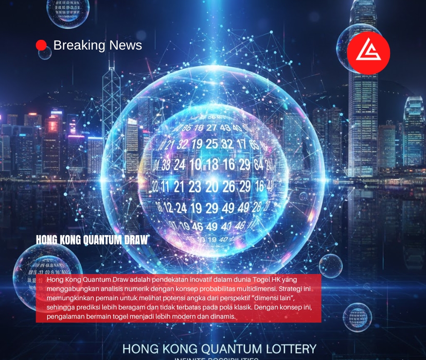 Hong Kong Quantum Draw: Prediksi Angka Dimensi Lain